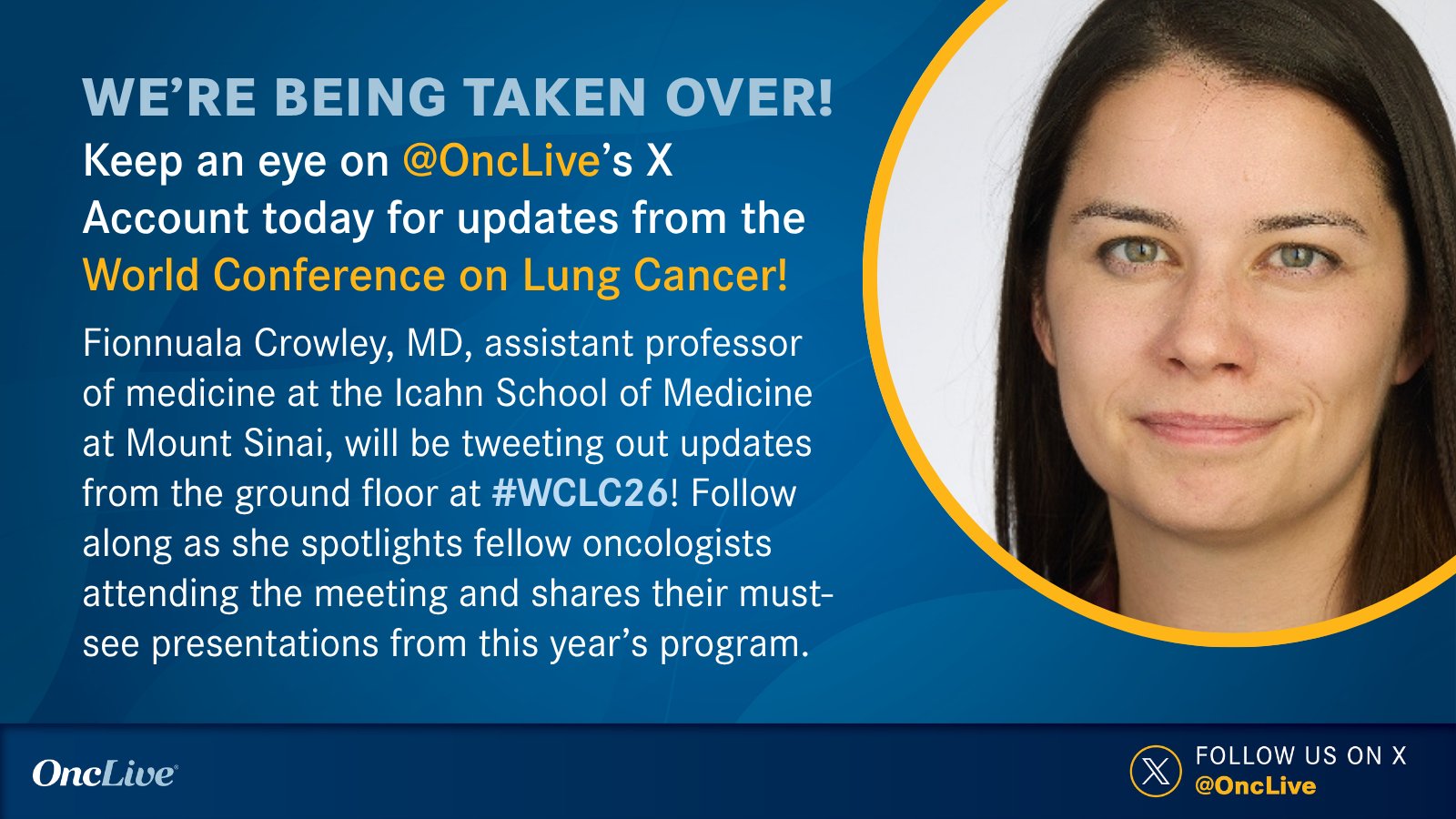 ‼️ Keep an eye out for @FionnualaCrowle as she takes over the @OncLive account for #WCLC26