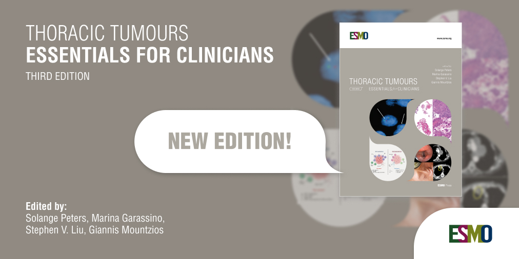 👉 Free for ESMO members: Essentials for Clinicians: Thoracic Tumours - a ‘must read’ for a