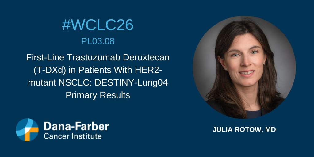 At #WCLC26, @DanaFarber’s @JuliaRotow presented primary results from DESTINY-Lung04, the f