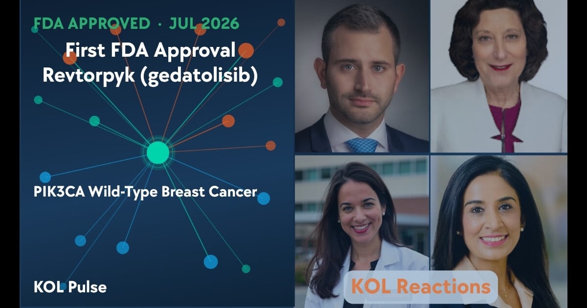 Gedatolisib (Revtorpyk) Is FDA Approved: What Breast Oncology KOLs Said on Day One