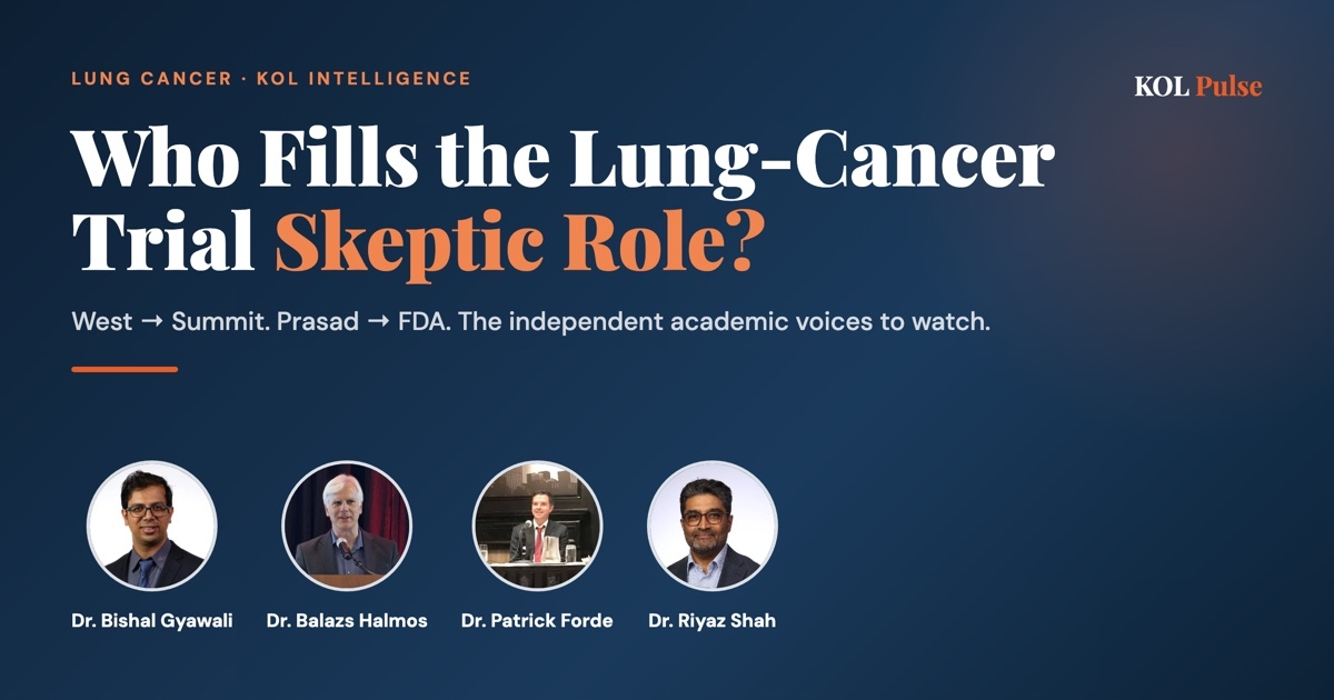 Who Fills the Lung-Cancer Trial Skeptic Role? The Independent Voices to Watch