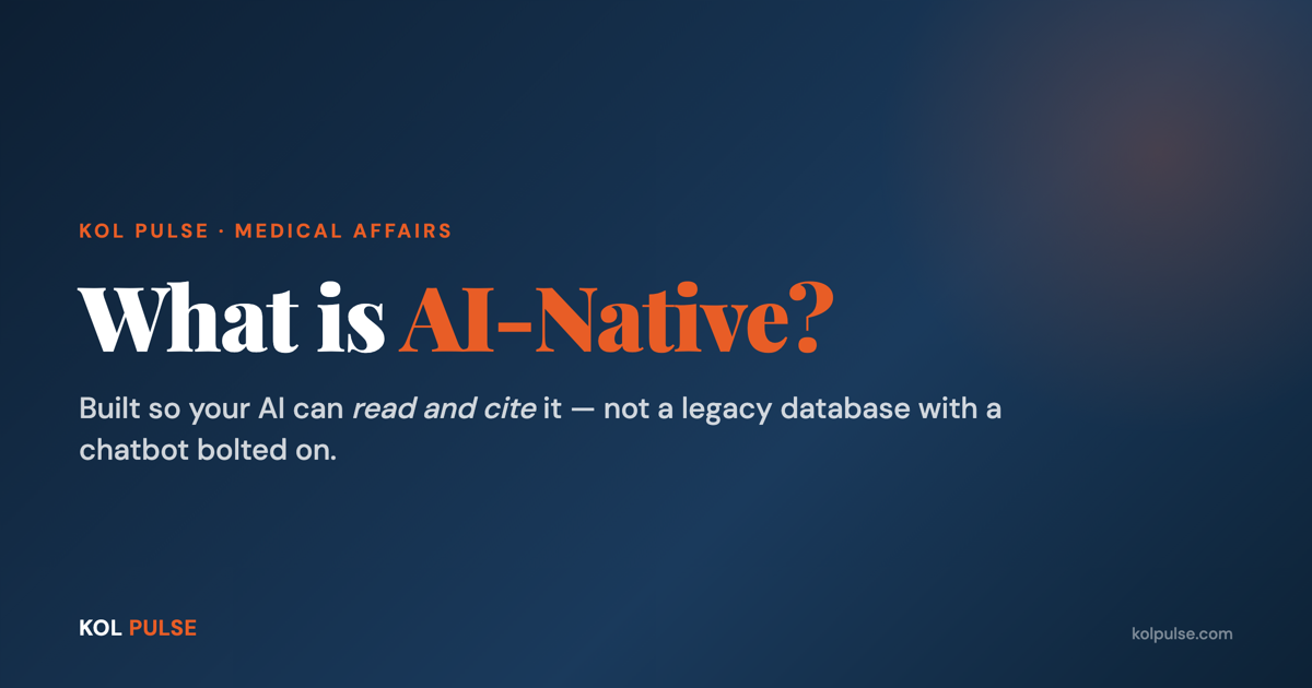 What Is AI-Native? A Plain-English Guide for Medical Affairs